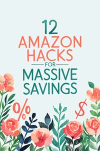 amazon hacks for big savings