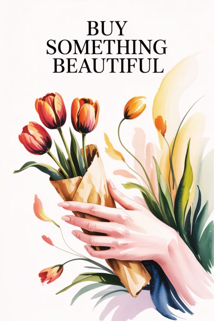 buying something pretty for yourself