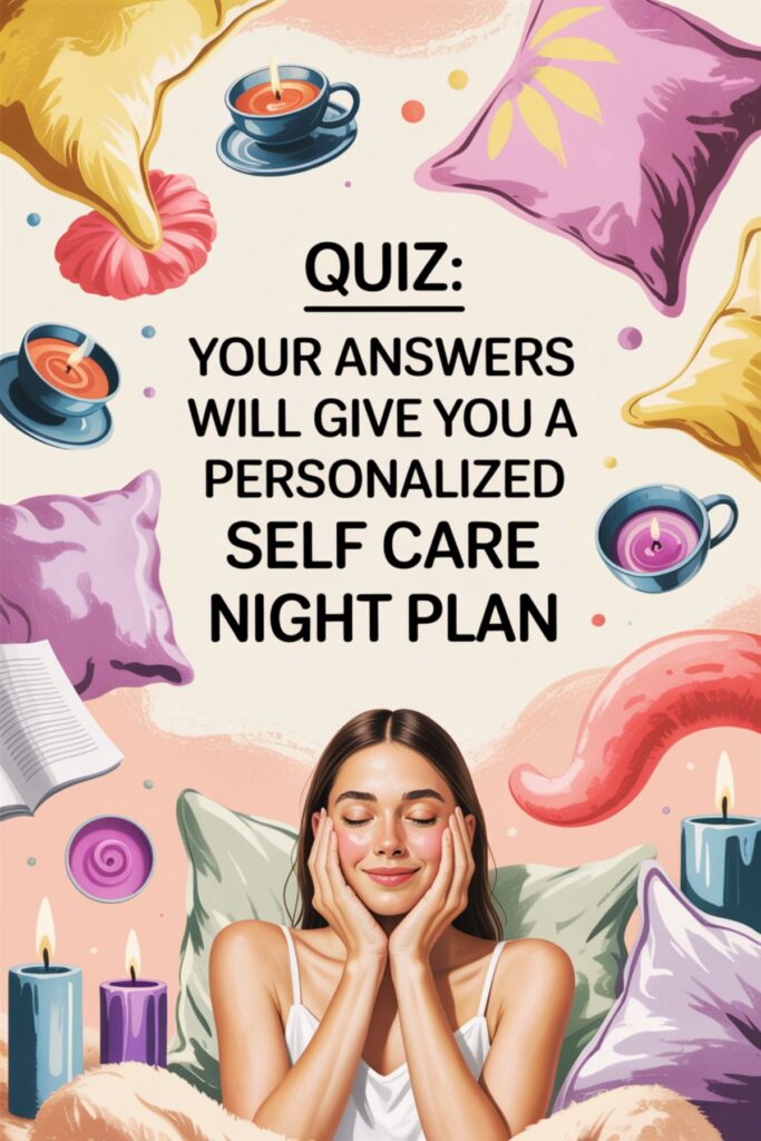 night routine self care quiz