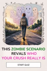 zombie fun quiz questions about your crush
