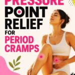 how to relieve period cramps with acupressure
