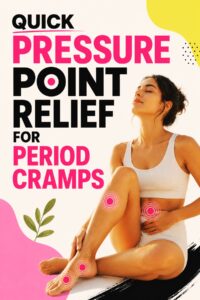 how to relieve period cramps with acupressure